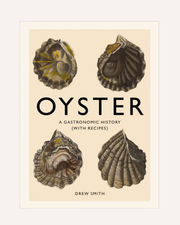Oyster: A Gastronomic History